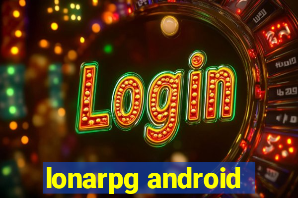 lonarpg android